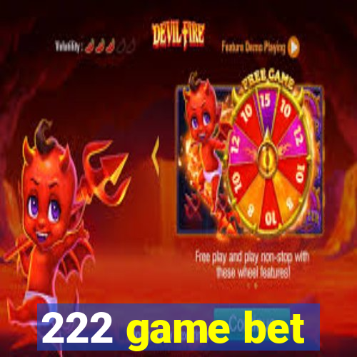 222 game bet